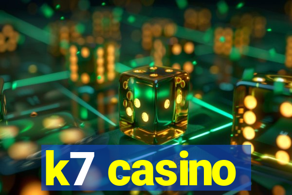 k7 casino